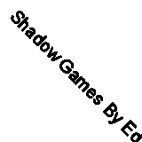 Shadow Games By Ed Gorman